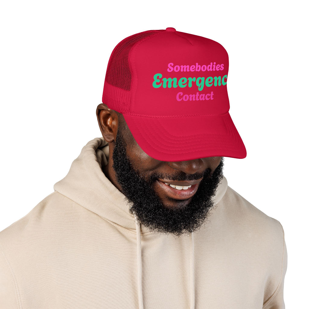 Trucker Hat — "Somebodies Emergency Contact" Retro Script Foam Cap